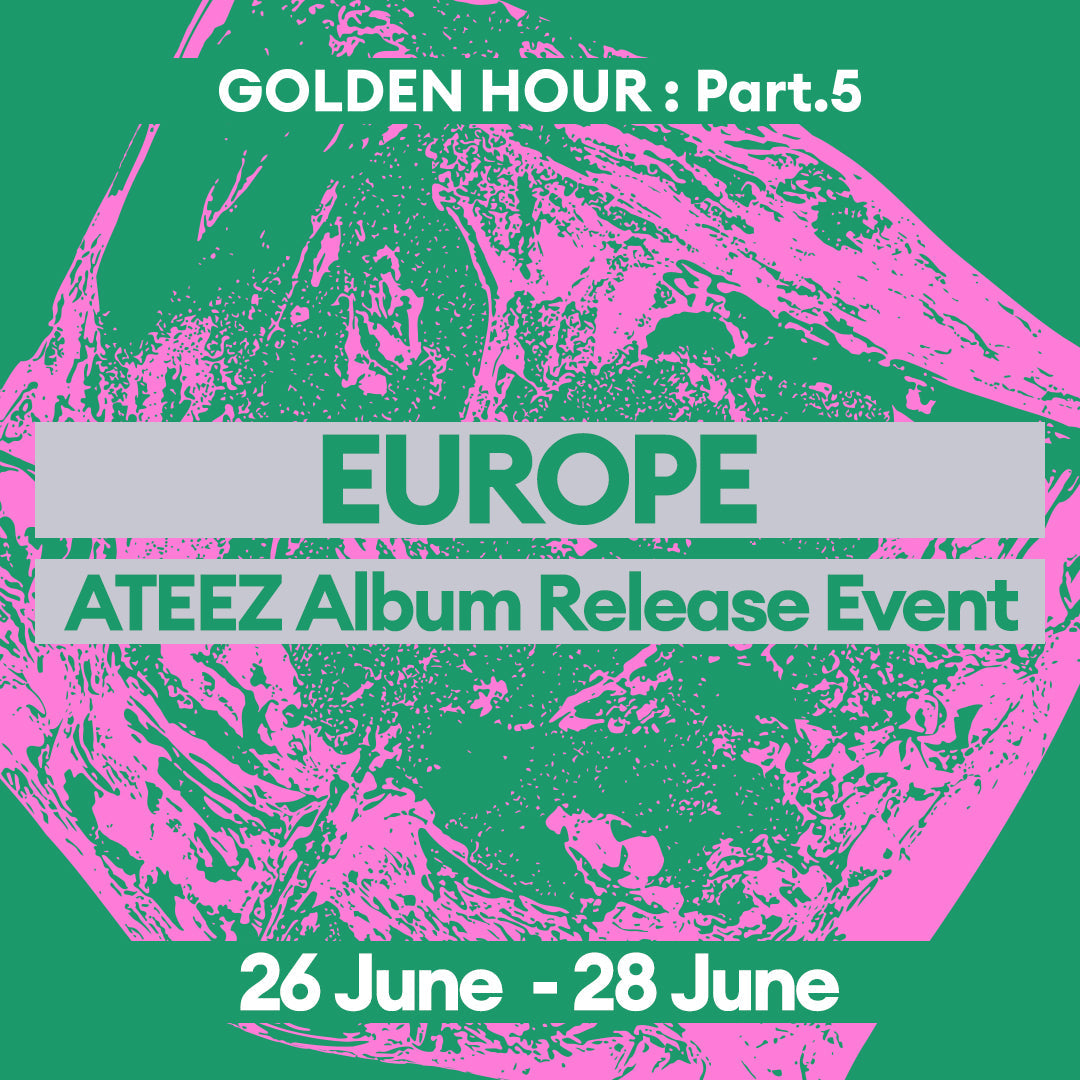 ATEEZ - GOLDEN HOUR : Part.5] EUROPE/UK Album Release Event