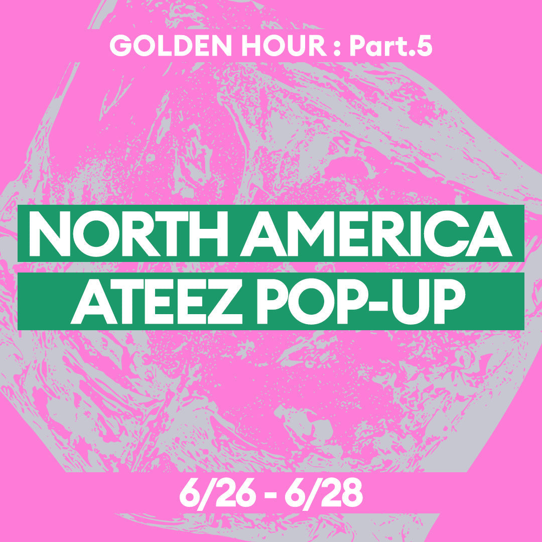 [ATEEZ - GOLDEN HOUR : Part.5] POP-UP Locations