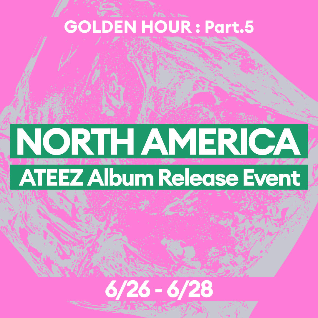 [ATEEZ - GOLDEN HOUR : Part.5] Album Release Event Locations