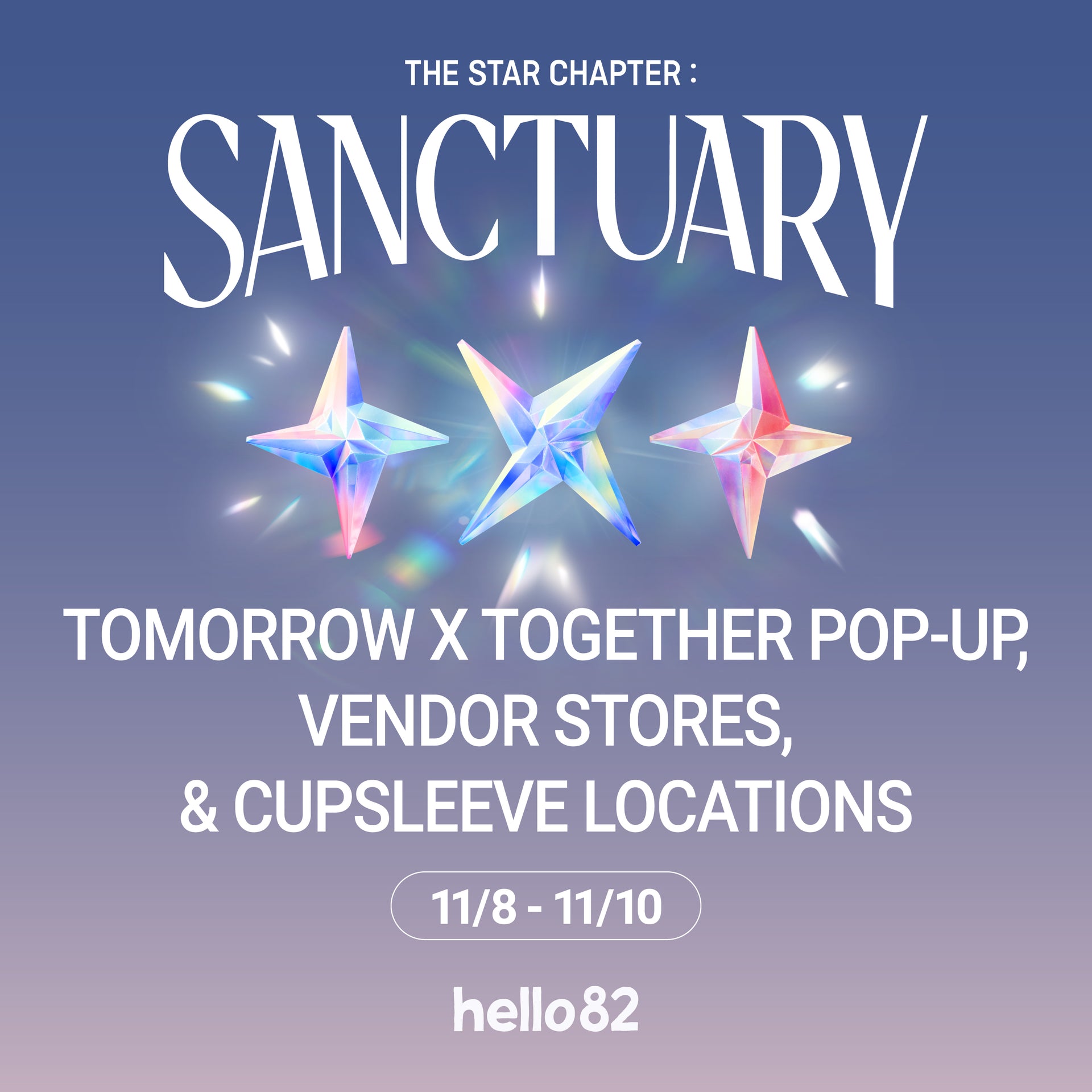 [TOMORROW X TOGETHER - The Star Chapter: SANCTUARY] POP-UP, Vendor Stores, & Cupsleeve Locations