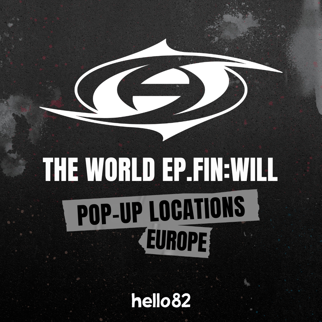 [ATEEZ - THE WORLD EP.FIN : WILL] EUROPE POP-UP LOCATIONS – hello82.shop