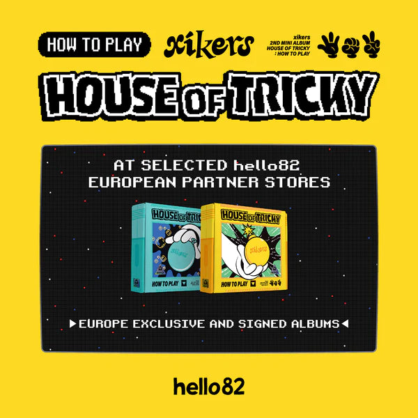 [xikers - HOUSE OF TRICKY : HOW TO PLAY]  hello82 European Partner Stores PRE-ORDER