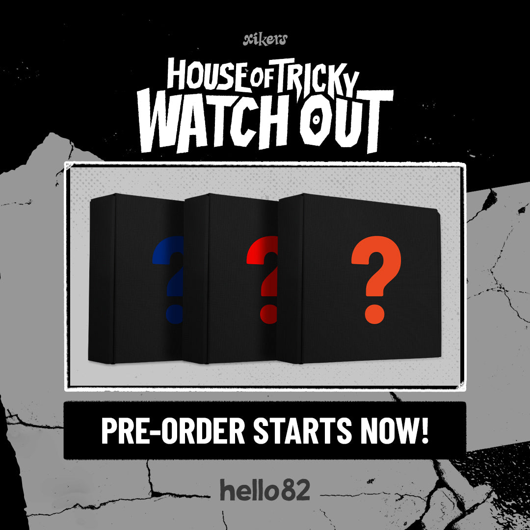 [xikers - HOUSE OF TRICKY : WATCH OUT] hello82 European Vendor Stores PRE-ORDER