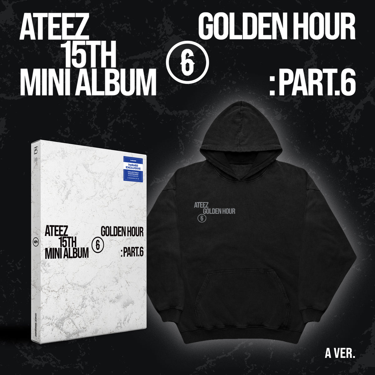ATEEZ - GOLDEN HOUR : Part.6 - Fan Pack #1 featuring ATEEZ - GOLDEN HOUR : Part.6 - hello82 Exclusive A VER. (White) and ATEEZ - GOLDEN HOUR : Part.6 - HOODIE (Black)