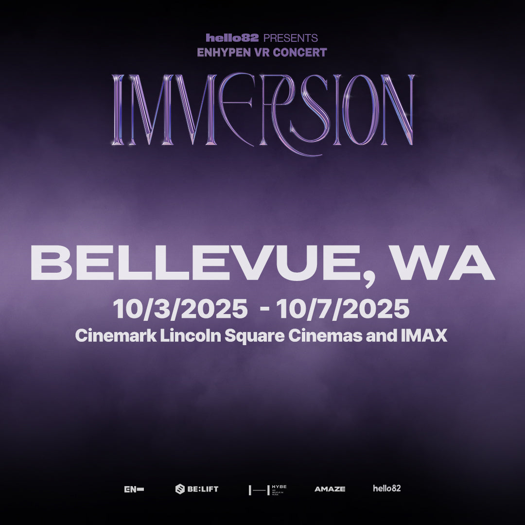 &lt;ENHYPEN VR CONCERT : IMMERSION&gt; in BELLEVUE, WA