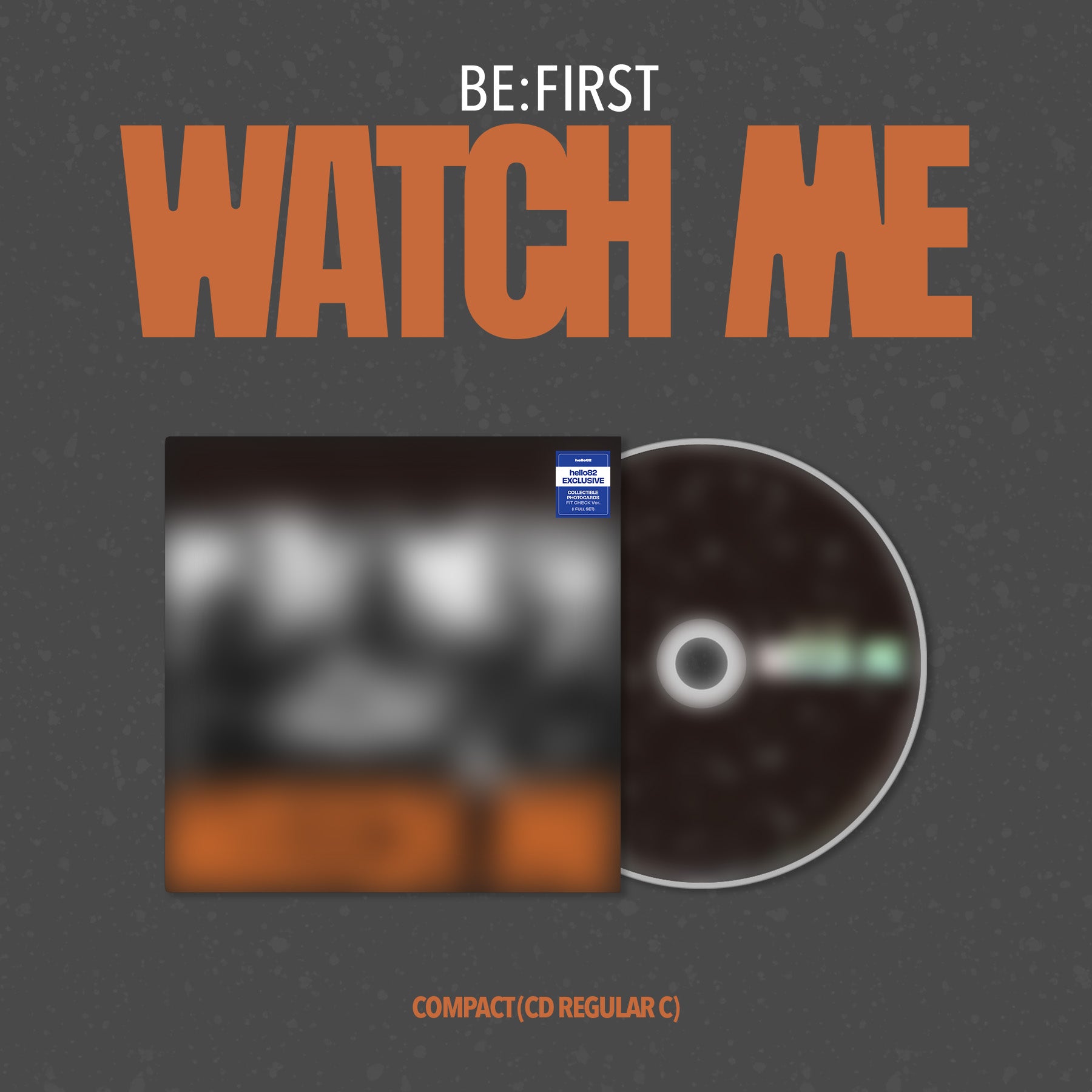 BE:FIRST - WATCH ME - hello82 Exclusive (Compact Ver.)