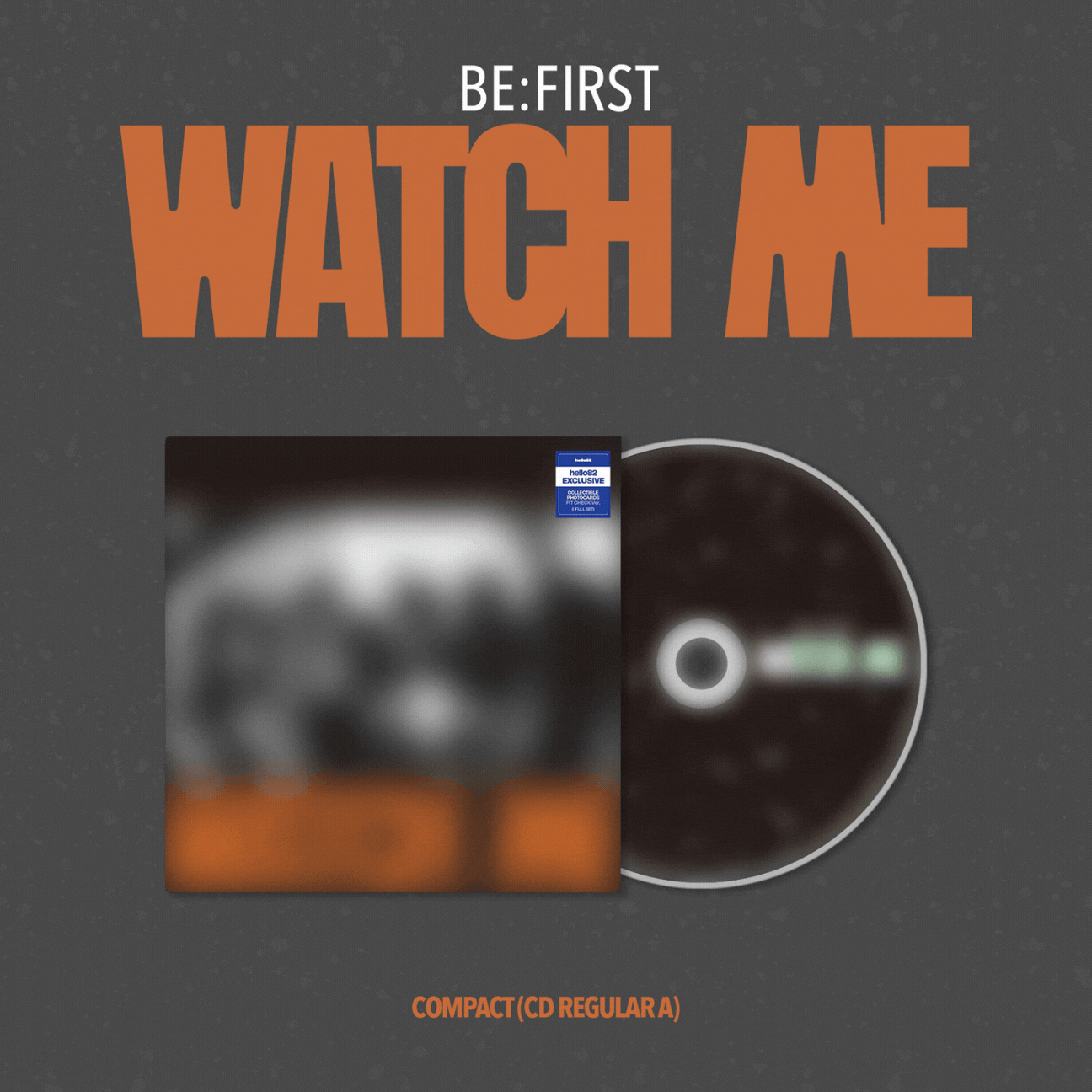 BE:FIRST - WATCH ME - hello82 Exclusive (Compact Ver.)