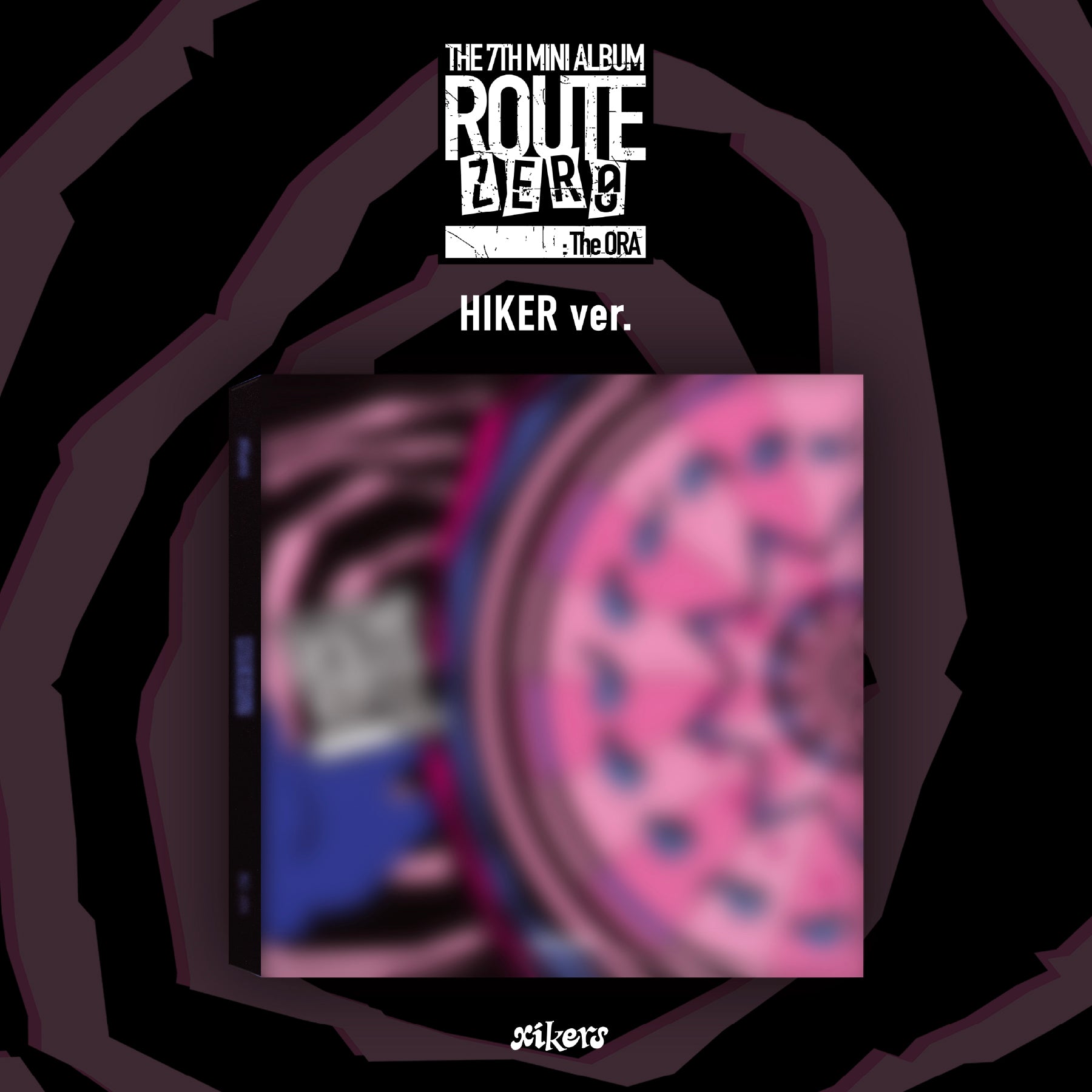 [Signed] xikers - ROUTE ZERO : The ORA