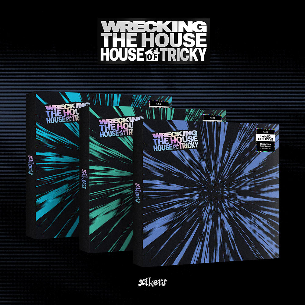 [Signed] xikers - HOUSE OF TRICKY : WRECKING THE HOUSE - hello82 Exclusive