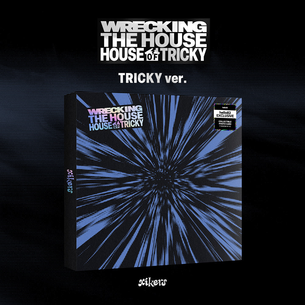[Signed] xikers - HOUSE OF TRICKY : WRECKING THE HOUSE - hello82 Exclusive