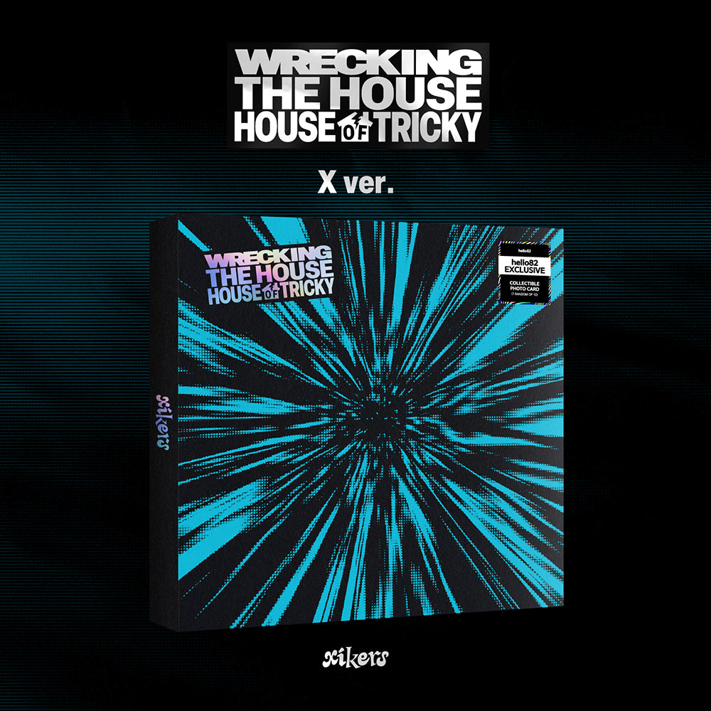 [Signed] xikers - HOUSE OF TRICKY : WRECKING THE HOUSE - hello82 Exclusive
