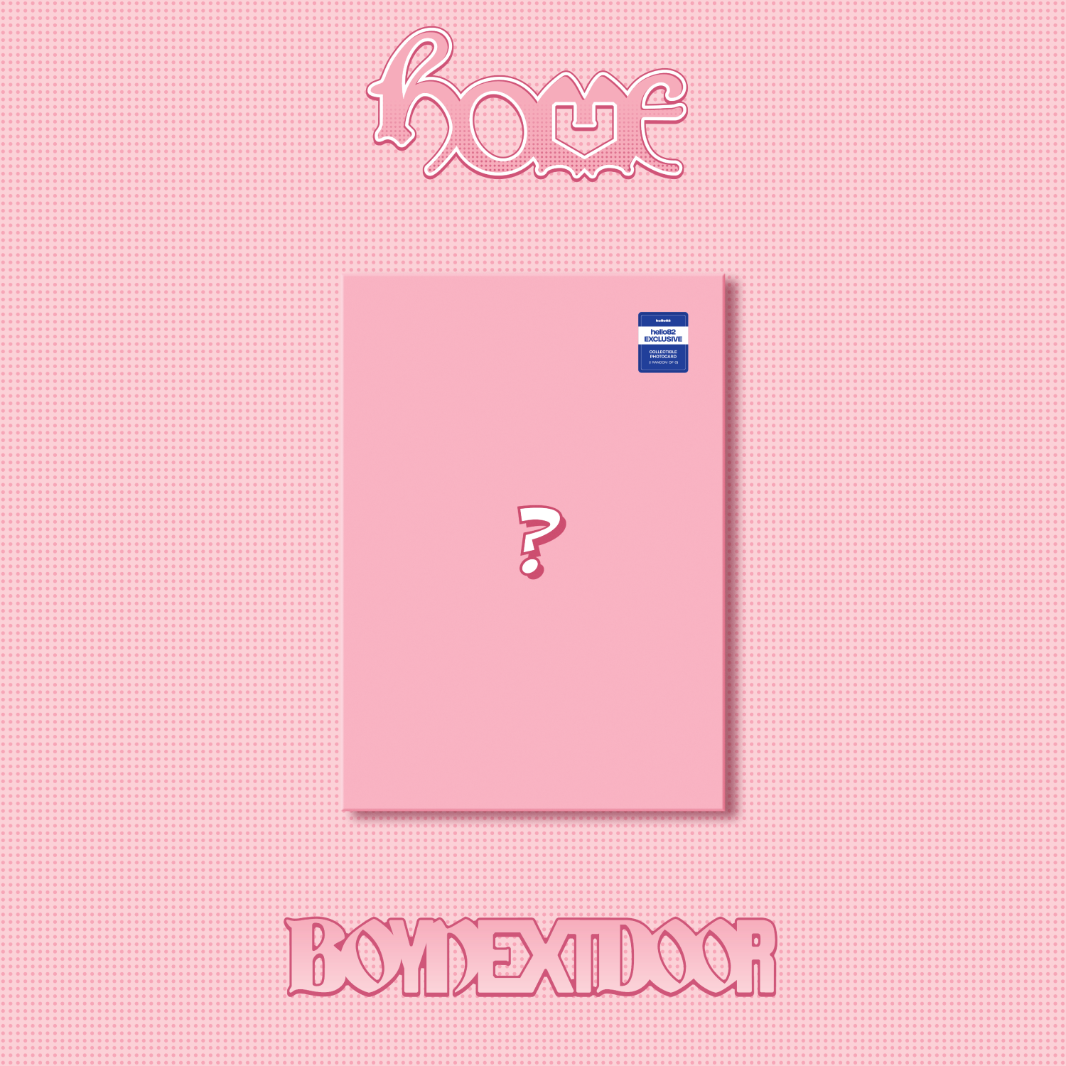 BOYNEXTDOOR - 1st STUDIO ALBUM ‘HOME’ SWEET HOME ver. in Pink (hello82 POP-UP Exclusive) 