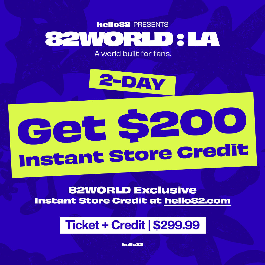 [2-Day] 82WORLD : LA Tickets + $200 Instant Store Credit