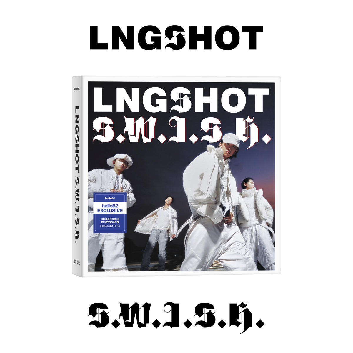 LNGSHOT - S.W.I.S.H. - hello82 Exclusive in LNGSHOT Ver.