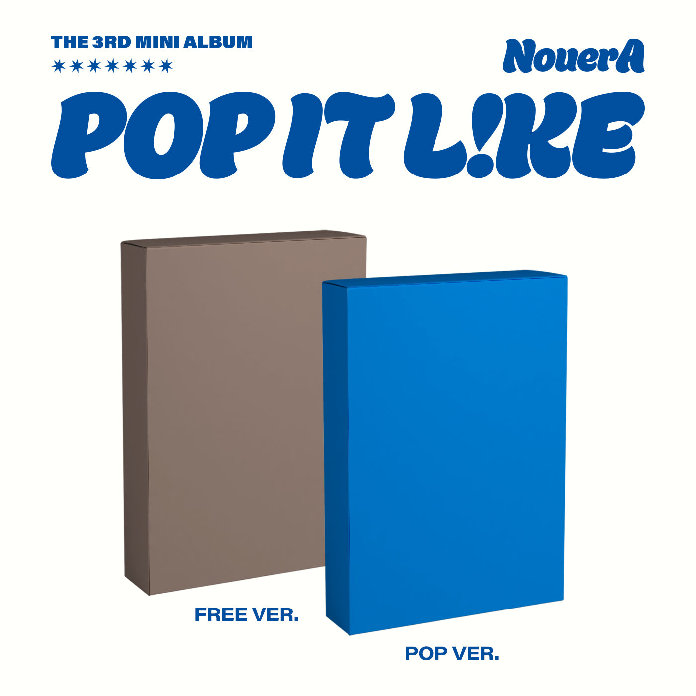 [Signed] NouerA - THE 3RD MINI ALBUM [POP IT LIKE] (Random)