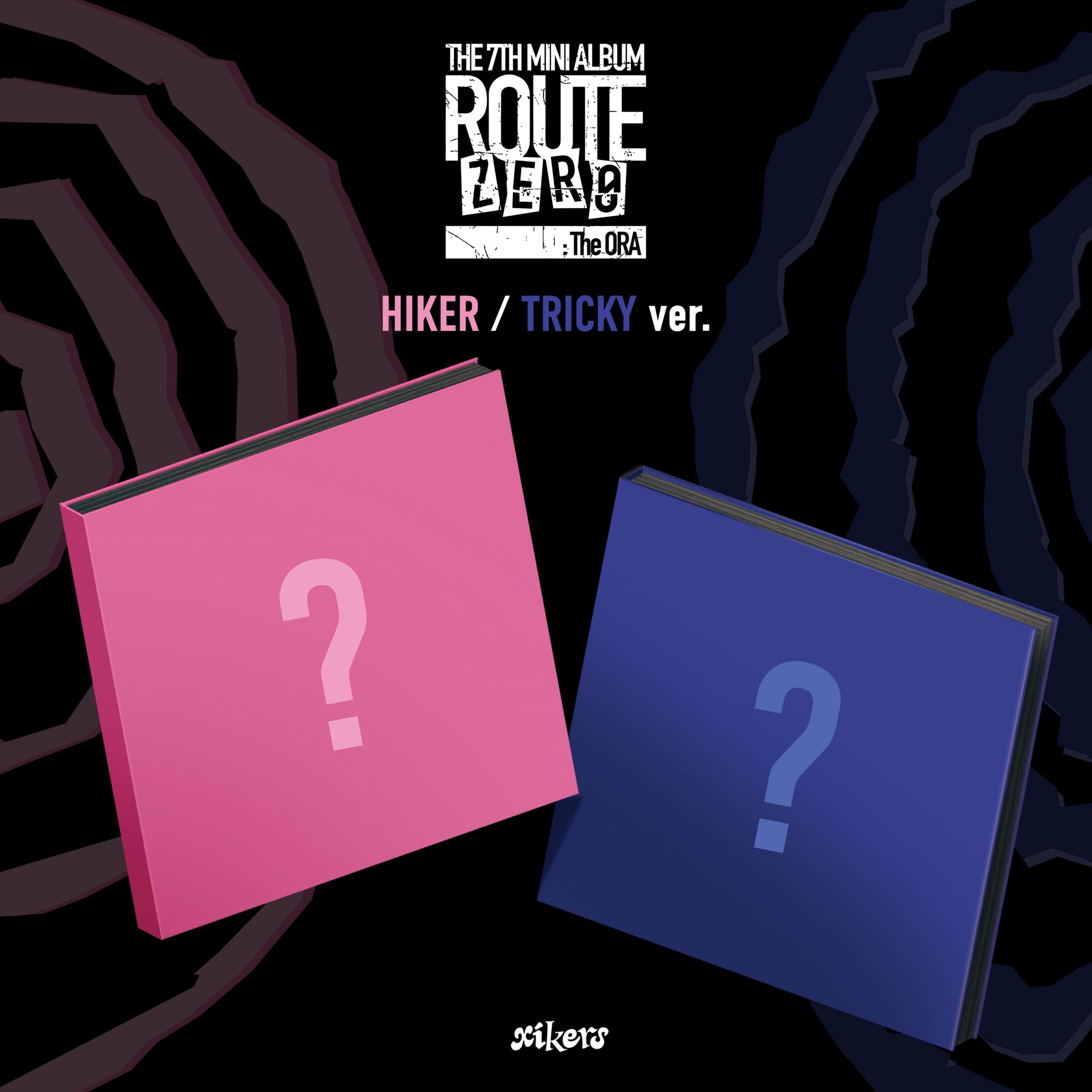 [Signed[ xikers - THE 7TH MINI ALBUM - ROUTE ZERO : The ORA HIKER (Pink) or TRICKY (Blue) ver. 