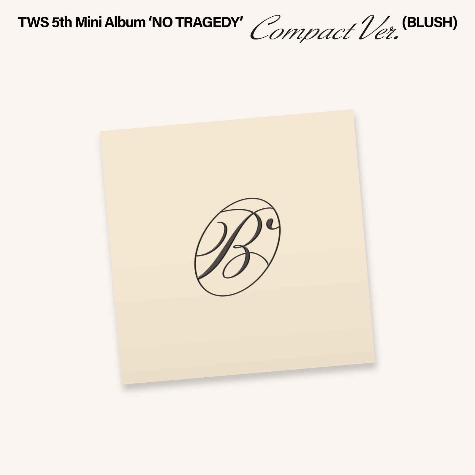 TWS 5th Mini Album 'NO TRAGEDY' Compact Ver. (BLUSH) in Beige