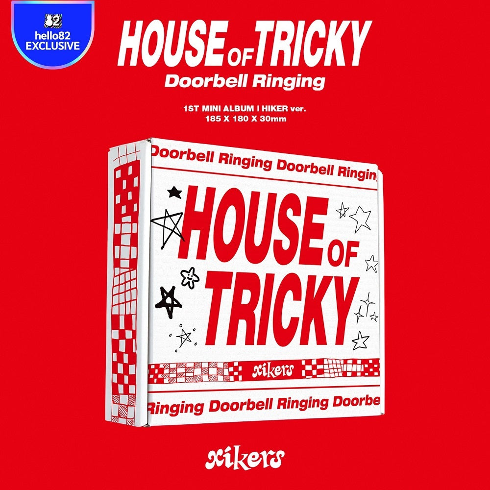 xikers - HOUSE OF TRICKY : Doorbell Ringing - hello82 exclusive - HIKER VER.