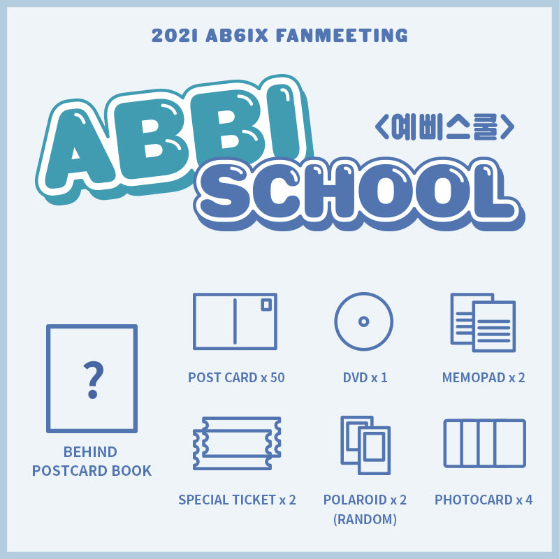 2021 AB6IX FANMEETING [ABBI SCHOOL] ONLINE TICKET + BEHIND POSTCARD BOOK + SPECIAL TICKET (REHEARSAL LIVE)